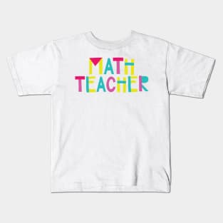 Math Teacher Gift Idea Cute Back to School Kids T-Shirt